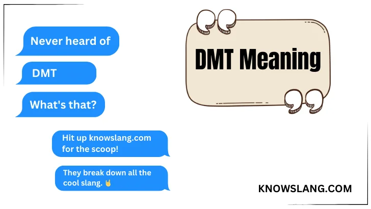 DMT Meaning