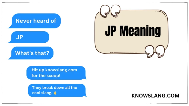 JP Meaning in texting