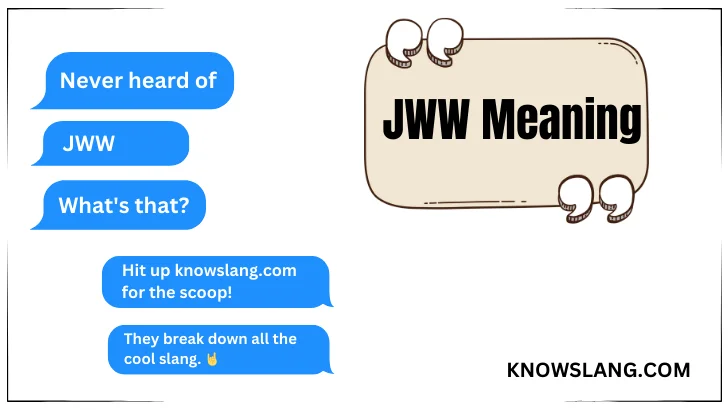 JWW Meaning in Texting?