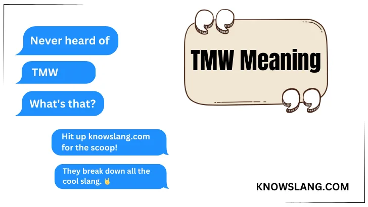 TMW Meaning